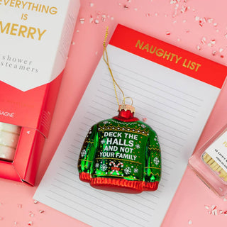 Deck The Halls, Not Your Family Ornament