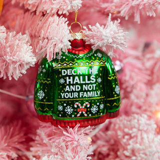 Deck The Halls, Not Your Family Ornament
